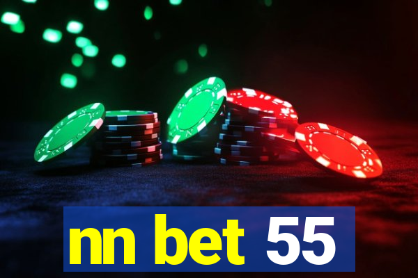 nn bet 55